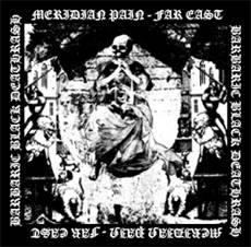 Meridian Pain : Far East Barbaric Black Deathrash